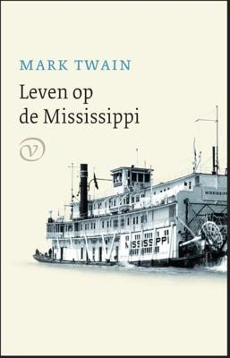 Mark Twain Het leven op de Mississippi Mark Twain Het leven op de Mississippi