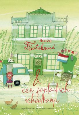 Huize Fluitekruid en een fantastisch schoolkamp - Ingrid Medema - eBook (9789087185350)