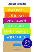 Waarom je baan verliezen niet het einde van de wereld is - Eleanor Tweddell - ebook - thumbnail