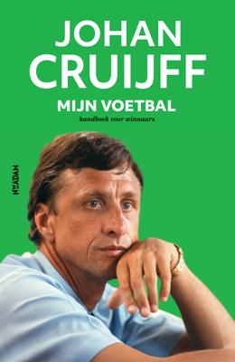 Johan Cruijff - Mijn voetbal - Johan Cruijff, Jaap de Groot - ebook