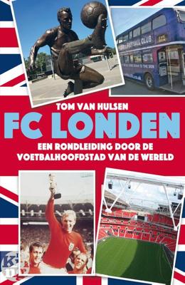 FC Londen - Tom van Hulsen - eBook (9789462970731)