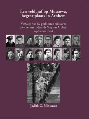 Een veldgraf op Moscowa, begraafplaats in Arnhem (Hardback)