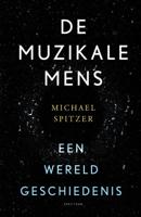 De muzikale mens - Michael Spitzer - Hardcover (9789000365289) - thumbnail
