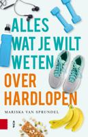Alles wat je wilt weten over hardlopen - Mariska van Sprundel - ebook - thumbnail