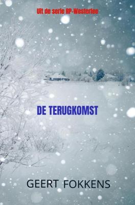 De Terugkomst - Geert Fokkens - Paperback (9789464057904) De Terugkomst - Geert Fokkens - Paperback (9789464057904)