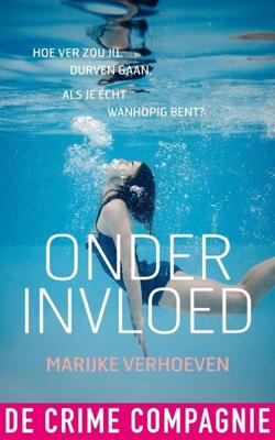 Onder invloed - Marijke Verhoeven - eBook (9789461094599)