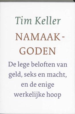 Tim Keller Namaakgoden Tim Keller Namaakgoden