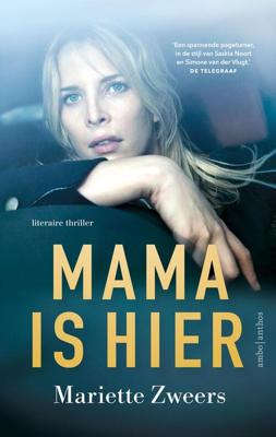 Mama is hier - Mariette Zweers - ebook