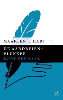 De aardbeienplukker - Maarten 't Hart - ebook