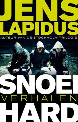 Snoeihard - Jens Lapidus - ebook