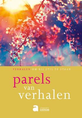 Chantal Leterme Parels van verhalen Chantal Leterme Parels van verhalen