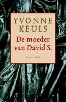 De moeder van David S., geb. 3 juli 1959 - Yvonne Keuls - ebook - thumbnail