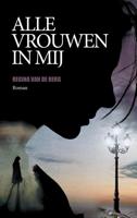 Alle vrouwen in mij - Regina van de Berg - ebook - thumbnail