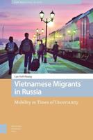 Vietnamese Migrants in Russia - Lan Anh Hoang - eBook (9789048544639) - thumbnail