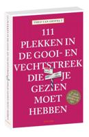 111 Plekken In De Gooi- En Vechtstreek Die Je Gezien Moet Hebben - Theo van Oeffelt - Paperback (9789068687804) - thumbnail