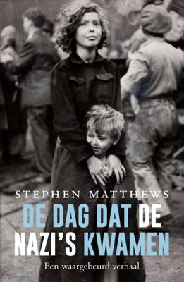 De dag dat de nazi's kwamen (Paperback)