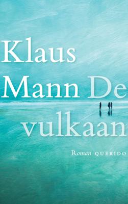 De vulkaan - Klaus Mann - Paperback (9789021408781)