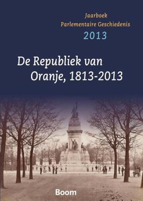De Republiek van Oranje, 1813-2013 - - ebook