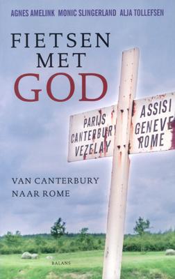 Fietsen met God - Agna Amelink, Alja Tollefsen, Monic Slingerland - ebook