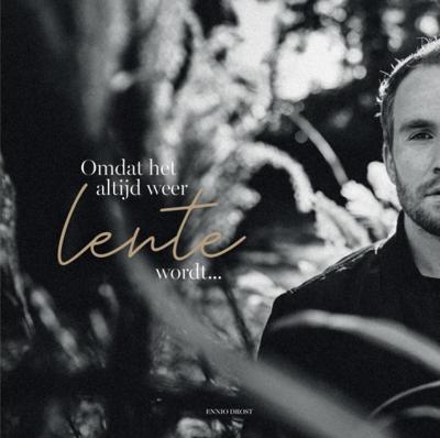 Omdat het altijd weer lente wordt - Ennio Drost - Paperback (9789402146592) Omdat het altijd weer lente wordt - Ennio Drost - Paperback (9789402146592)