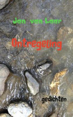 Ontregeling - Jan van Laar - Paperback (9789402164978) Ontregeling - Jan van Laar - Paperback (9789402164978)