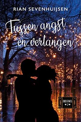 Tussen angst en verlangen - Rian Sevenhuijsen - ebook