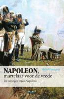 Napoleon, martelaar voor de vrede - Michel Franceschi - ebook - thumbnail