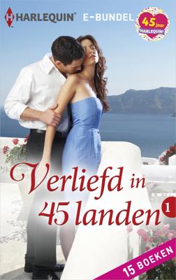 Verliefd in 45 landen 1 (15in1) - Sharon Kendrick, Clare Connelly, Olivia Gates, Penny Jordan, Lucy Monroe, Maya Blake, Carol Marinelli, Maggie Cox, Kat C - ebook