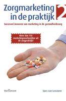 Zorgmarketing in de praktijk - II - Sjors van Leeuwen - ebook - thumbnail