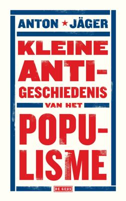 Kleine anti-geschiedenis van het populisme - Anton Jäger - ebook