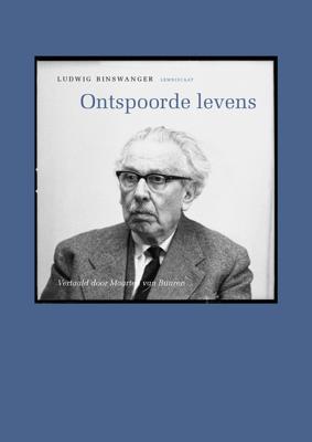 Ontspoorde levens - Ludwig Binswanger - ebook