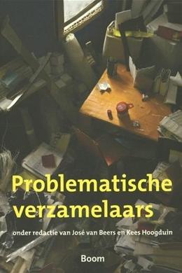 Problematische verzamelaars - Jose van Beers, Kees Hoogduin - eBook (9789461052568)