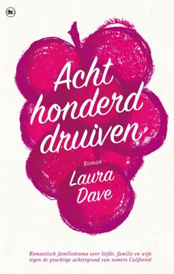 Achthonderd druiven - Laura Dave - ebook