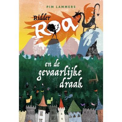 Ridder Roa en de gevaarlijke draak (Hardback)