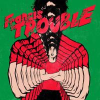 Francis Trouble - CD (0844942054819) - thumbnail