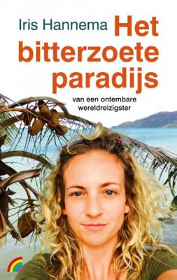 Het bitterzoete paradijs - Iris Hannema - Paperback (9789041712905)