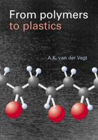 From polymers to plastics - A.K. van der Vegt - ebook - thumbnail