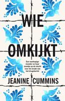 Wie omkijkt - Jeanine Cummins - eBook (9789023959496) - thumbnail