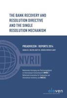 The Bank Recovery and Resolution Dir4ective and the Single Resolution Mechanism - Saskia M.C. Nuijten, Bart P.M. Joosen, Patrick Clancy - ebook - thumbnail