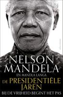 De presidentiële jaren - Nelson Mandela, Mandla Langa - ebook - thumbnail