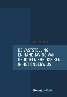 De vaststelling en handhaving van deugdelijkheidseisen in het onderwijs (Paperback)
