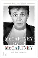 McCartney over McCartney (en The Beatles) - Paul Du Noyer - eBook (9789024572779) - thumbnail