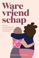 Ware vriendschap - Aminatou Sow, Ann Friedman - ebook - thumbnail