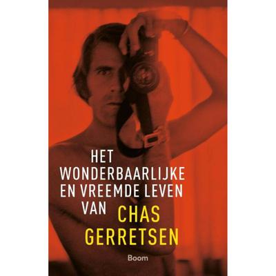 Het wonderbaarlijke en vreemde leven van Chas Gerretsen (Paperback)