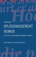 Handboek oplossingsgericht werken met licht verstandelijk beperkte clienten - F. Bannink, J. Roeden - Paperback (9789026518065) - thumbnail