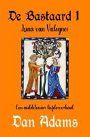 De bastaard 1 - Dan Adams - ebook - thumbnail