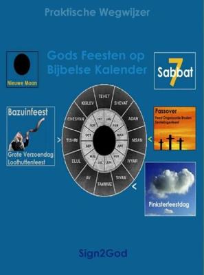 Gods Feesten op Bijbelse Kalender - Sign2God - ebook