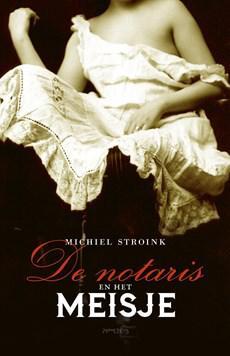 De notaris en het meisje - Michiel Stroink - ebook