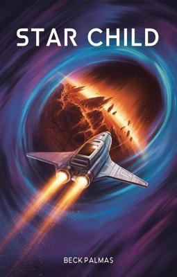 Star Child - Beck Palmas - ebook