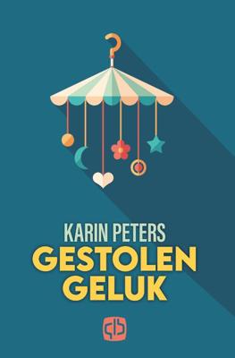 Gestolen geluk - Karin Peters - Hardcover (9789036437110) Gestolen geluk - Karin Peters - Hardcover (9789036437110)